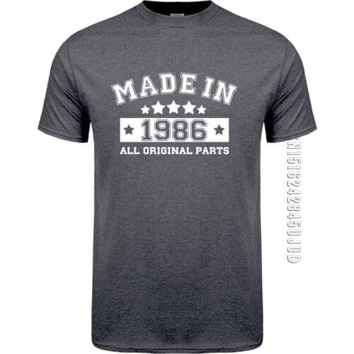 Fashion Made In 1986 T Shirts Men Cotton Summer O Neck Birthday Gift Tshirt Tops Funny Man T-shirt