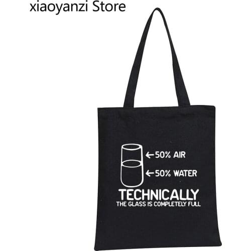Funny Printed Shoulder Bags Technically The Glass Is Completely Science Sarcasm Cool Humor Eco Reusable Canvas Shopping Bags
