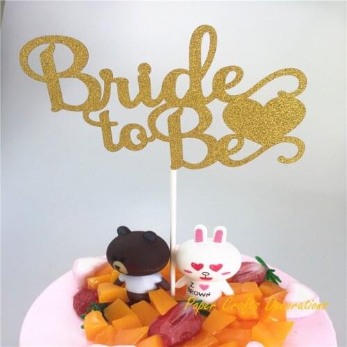 10x15cm Gold Glitter Bride to Be Cake Topper For Wedding Bridal Shower Engagement Party Cake Decoration