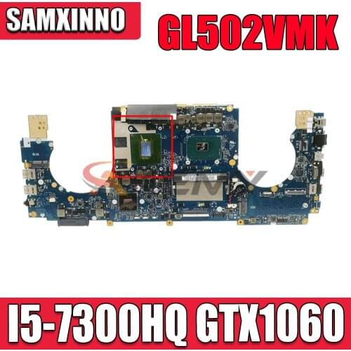 GL502VMK notebook mainboard for ASUS ROG GL502VMK GL502VML GL502VM GL502VMZ Laptop Motherboard 8GB-RAM I5-7300HQ GTX1060-6G