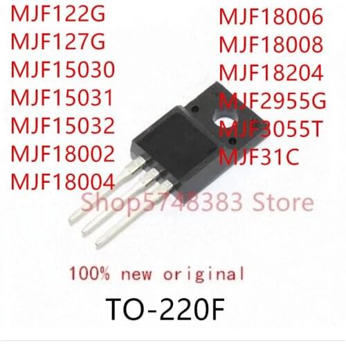 10PCS MJF122G MJF127G MJF15030 MJF15031 MJF15032 MJF18002 MJF18004 MJF18006 MJF18008 MJF18204 MJF2955G MJF3055T MJF31C TO-220F