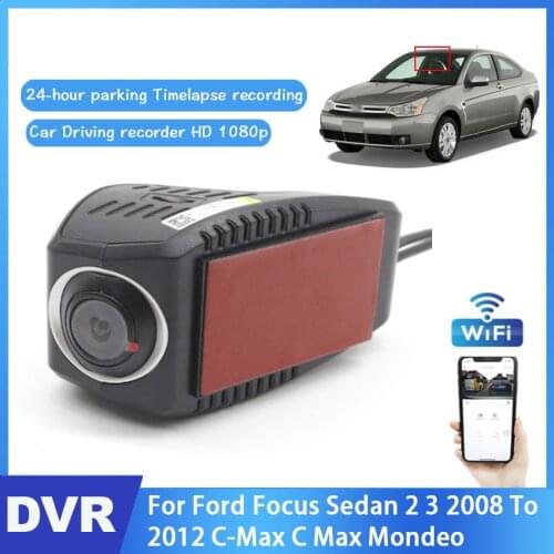 Car DVR Wifi Video Recorder Dash Camera For Ford Focus Sedan 2 3 2008 To 2012 C-Max C Max Mondeo Night Vision Control Phone APP