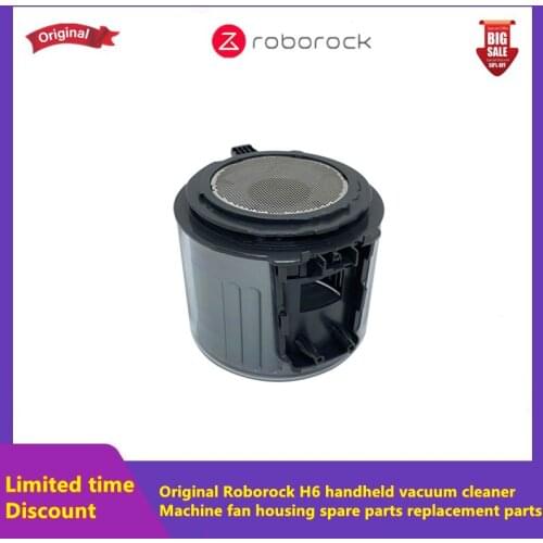 Original Roborock Sweeping Robot Model H6 Handheld Vacuum Cleaner Machine Fan Shell Spare Parts Replacement Parts
