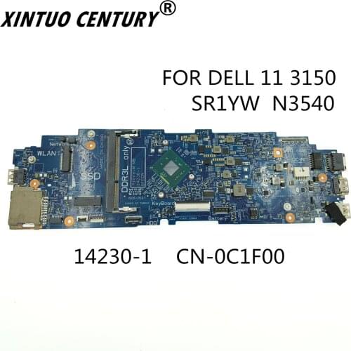 CN-0C1F00 0C1F00 C1F00 For dell 11 3150 laptop motherboard 14230-1 with CPU N3540 (SR1YW) 100% work
