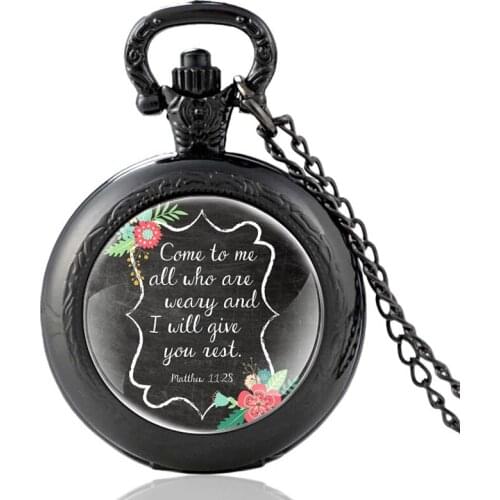 Bible Verse"Come To Me All Who Are Weary And I Will Give You lest "Quartz Pocket Watch Men Women Pendant Necklace Hours Clock