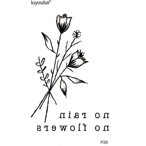 No Rain no flowers Fake Tattoo Tatuajes Tatuagem Body Art Waterproof Temporary Tattoo Sticker Tatoo Temporary Stickers Tatoos