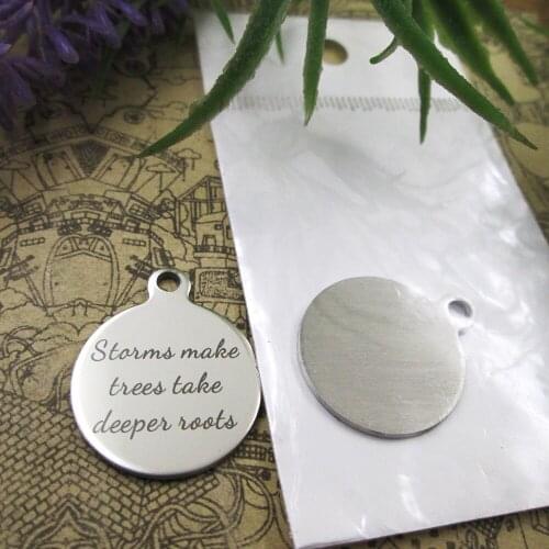 10pcs--"Storms Make Trees Take Deeper Roots"stainless steel charms 5 styles for choosing DIY Charms for necklace bracelets