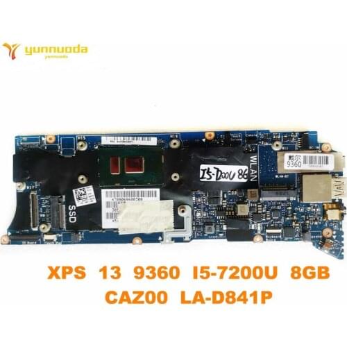 Original for DELL XPS 13 9360 laptop motherboard XPS 13 9360 I5-7200U 8GB CAZ00 LA-D841P tested good free shipping