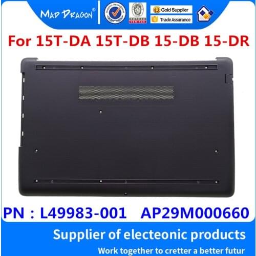 NEW original Bottom Base Bottom Cover Assembly gray shell for HP 15T-DA 15T-DB 15-DB 15-DR 250 255 G7 L49983-001 AP29M000660