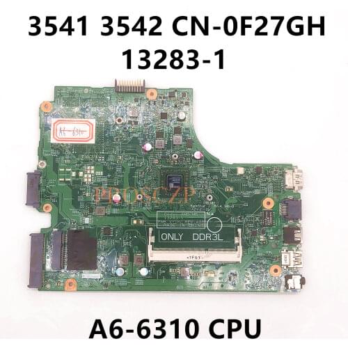 For DELL 3000 3541 3542 Laptop Motherboard A6-6310 CPU With CN-0F27GH 0F27GH F27GH 13283-1 PWB:XY1KC 100% working well