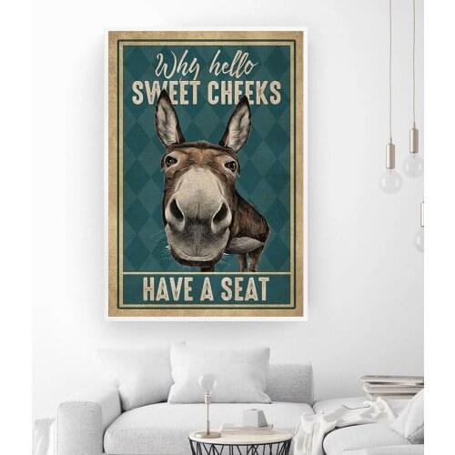 Funny Donkey Why Hello Sweet Cheeks Have A Seat Quote Canvas Painting Vintage Posters and Prints Wall Pictures for Living Room