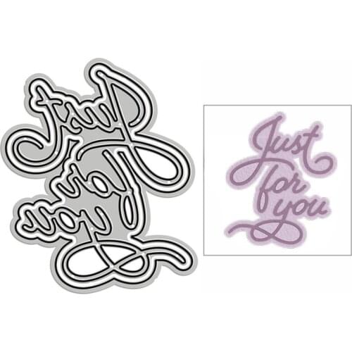 New Just For You Words Craft Embossing Mold 2021 Metal Cutting Dies for DIY Decorative Scrapbooking Album Card Making No Stamps