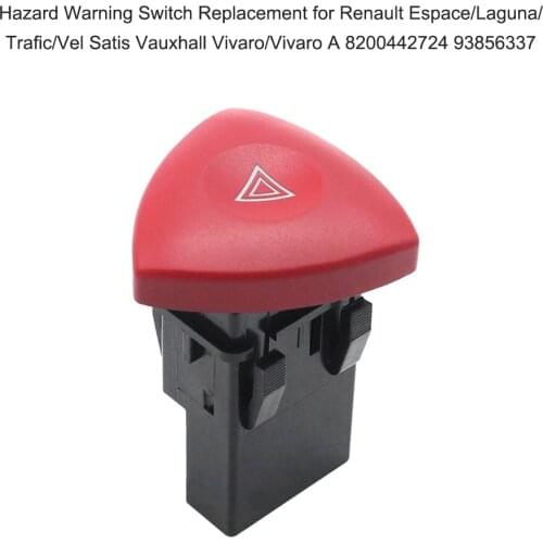 Auto Car Hazard Warning Switch Button for Renault Espace/Laguna/Trafic/Vel Satis Vauxhall Vivaro/Vivaro A 8200442724 93856337