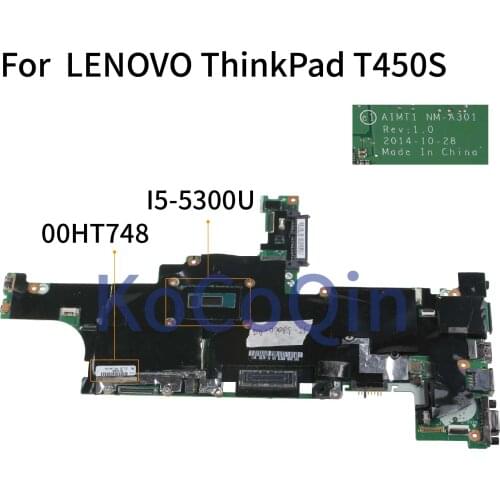KoCoQin Laptop motherboard For LENOVO ThinkPad T450S I5-5300U 4G Mainboard AIMT1 NM-A301 00HT748