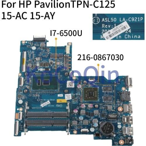LA-C921P For HP Pavilion TPN-C125 15-AC 15-AY ALS50 LA-C921P I7-6500U 216-0867030 DDR3L Laptop motherboard Mainboard