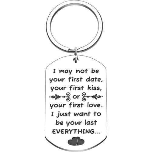Valentine Day Birthday Keychain Gift for Wife Husband I May Not Be Your First Date Key Chain for Girlfriend Boyfriend Women Men