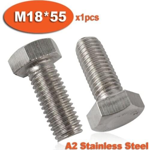 1pcs DIN933 M18 x 55 Fully Threaded Stainless Steel Bolts A2 Hexagon Hex Head Bolt Set Screw Setscrews