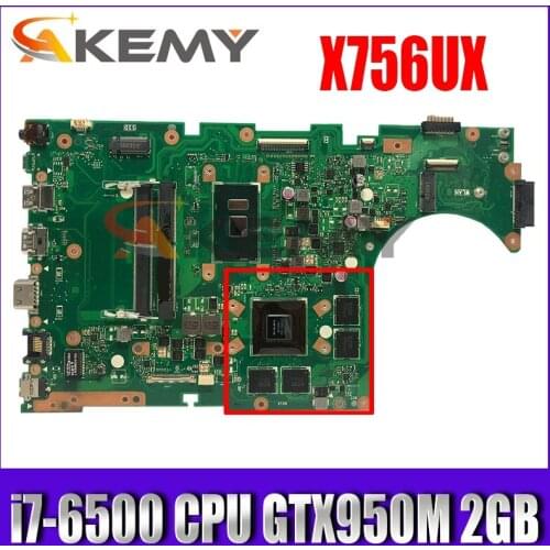 X756UX Motherboard REV2.0 DDR3 i7-6500CPU GTX950M 2GB For Asus X756U X756UWK X756UX X756UJ X756UB X756UV Laptop Mainboard