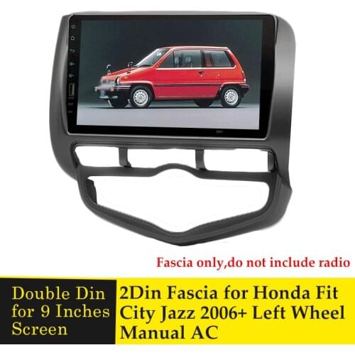 9 Inch Car DVD Frame Audio Fitting Adaptor Facia Panel For Honda Fit Jazz Auto AC Left Wheel 2006+ Double Din Radio Player Bezel