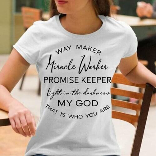 Summer Womens T-shirt Way Maker Promise Keeper Light in the Darkness My God Christian PrintT-shirt Harajuku Graphic T-shirt Top