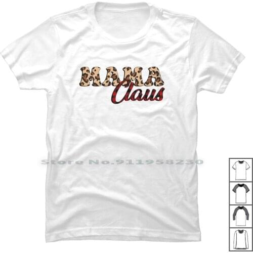 Mama Caus T Shirt 100% Cotton Happy New Year New Year Gnome Claus Year Noel Mama Ear Us Me Am Family