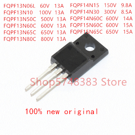 10PCS FQPF13N06L FQPF13N10 FQPF13N50C FQPF13N60C FQPF13N65C FQPF13N80C FQPF14N15 FQPF14N30 FQPF14N60C FQPF15N60C FQPF15N65C