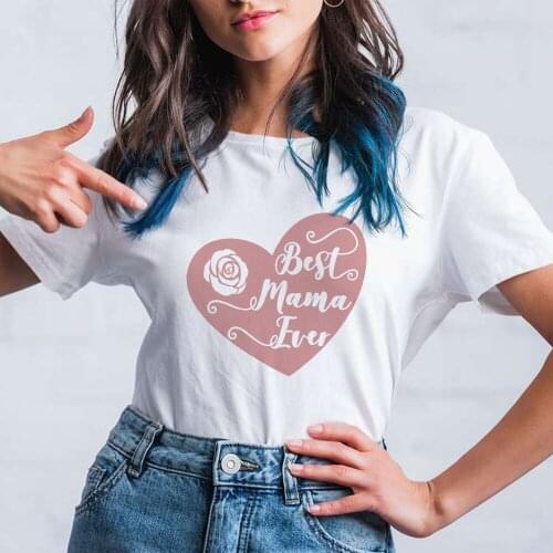 2021 Mothers Day Tshirt Women Best Mama Ever Printed T-shirt Fashion Art Streetwear Cute Comfortable Spain Creative T Shirt