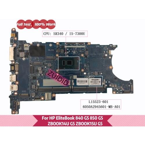 L15523-601 6050A2945601 For HP EliteBook 840 G5 850 G5 ZB14U G5 ZB15U G5 HSN-I13C Laptop Motherboard L15523-001 with i5-7300U
