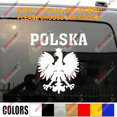 Polska Decal Sticker Polish Eagle Coat of arms of Poland Polski Car Trunk Vinyl Die cut , You choose size and color