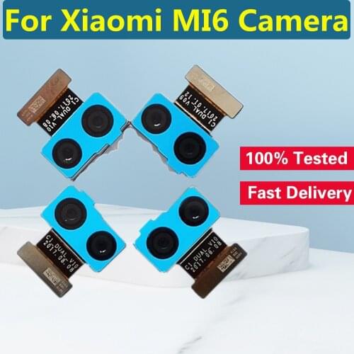 Original Back Camera For Xiaomi 6 Mi 6 Mi6 MI6 Rear Back Camera Module Flex Cable For Xiaomi Mi Note 3 Camera Replacement