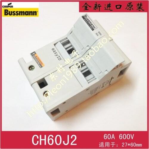 [SA]United States BUSSMANN fuse holder CH60J2 35A ~ 60A 600V 27 * 60mm fuse holder