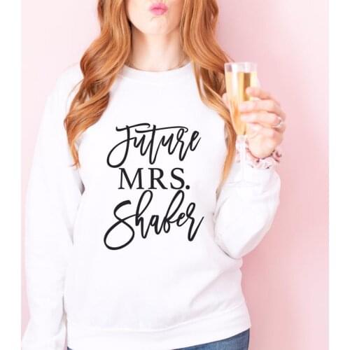 Future Mrs Bachelorette Party Female Sweatshirt Black White Funny Letter Full Long Sleeve Shirt Fashion Harajuku Hoodie Pullover