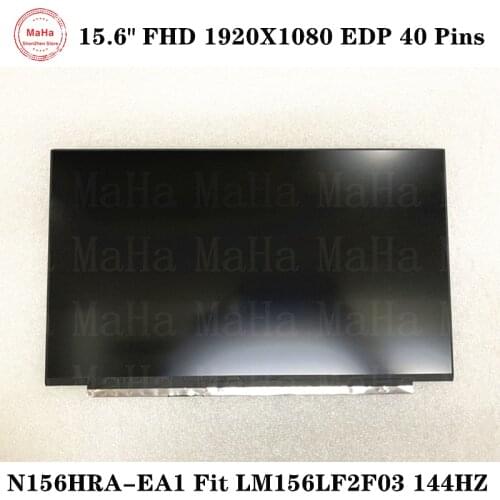 15.6 inch LED LCD Screen Panel LM156LF2F01 Fit LM156LF2F03 N156HRA-EA1 EDP 40 Pins 144HZ IPS Screen FHD 1920X1080 No screw hole