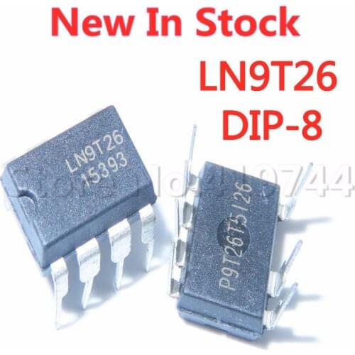 5PCS/LOT 100% Quality LN9T08A LN9T25 LN9T26 LN9T12 DIP-8 power management chip