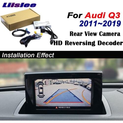 Car Reverse Rear Camera For Audi Q3 8U 2011-2018 MMI Interface Adpter Parking Backup CAM Original Screen Decoder