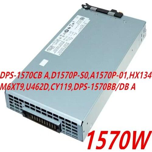 New PSU For Dell PE6950 R900 R630 1570W Power Supply DPS-1570CB A D1570P-S0 A1570P-01 HX134 M6XT9 CY119 DPS-1570BB/1570DB A