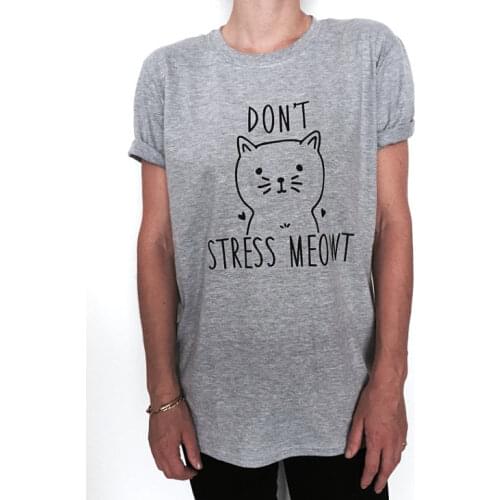 New arrival "DON"T STRESS MEOWT" shirt funny slogan womens girls ladies lady gift present humor cat kitties cats lover