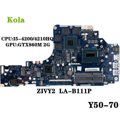 For Lenovo Y50 Y50P Y50-70 Laptop motherboard WITH I5-4200/4210HQ CPU GTX860M 2GB-GPU ZIVY2 LA-B111P MB 100% Fully Tested