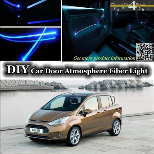 For Ford B-Max B Max BMax 2012~2015 interior Ambient Light Tuning Atmosphere Fiber Optic Band Lights Door Panel illumination