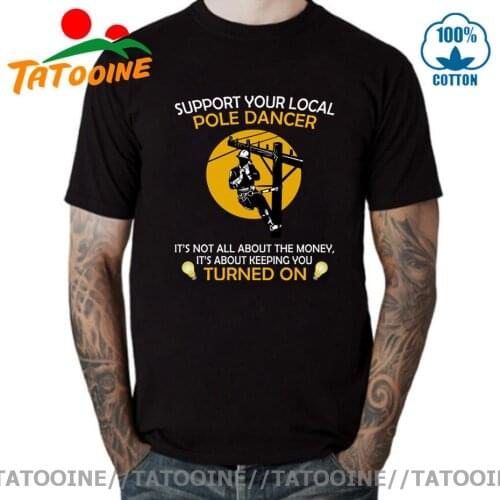 Tatooine Interesting Lineworker Support Your Local Pole Dancer T shirt men Funny Lineman T-shirt Husband Birthday Gift Tee shirt
