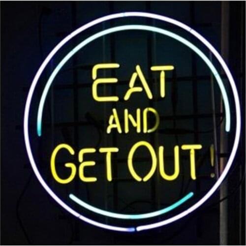 EAT AND GET OUT Custom Handmade Real Glass Tube Restaurant Dinner Fast Food Advertise Decoration Display Sign Neon Light 24"X24"