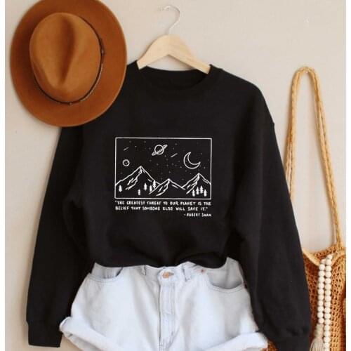 The Greatest Threat To Our Planet Is The Belief That Someone Else Will Save It Sweatshirt Vintage Women Ethical Vegan Pullovers