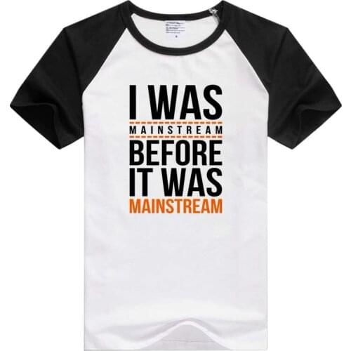 I was mainstream short sleeve casual Men Women T-shirt Comfortable Tshirt Cool Print Tops Fashion GA973