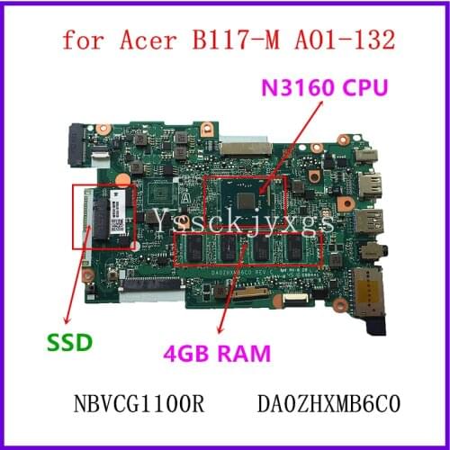 NBVCG1100R mainboard , for ACER TravelMate AO1-132 B117-M Motherboard , DA0ZHXMB6C0 With N3160 CPU + 4GB RAM + SSD 100% test OK