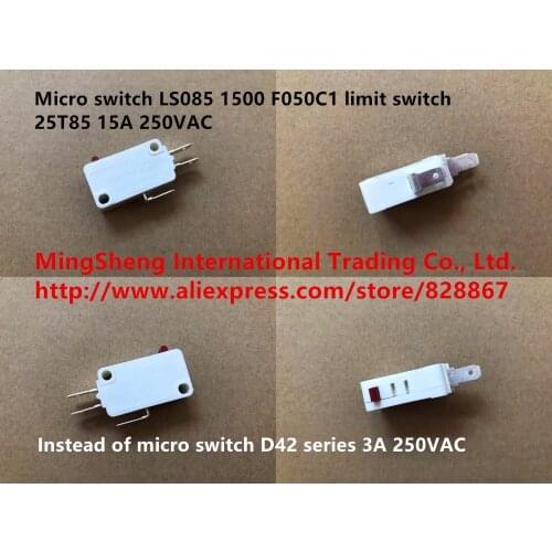 Original new 100% micro switch LS085 1500 F050C1 limit switch 25T85 15A 250VAC instead of D42 series 3A 250VAC