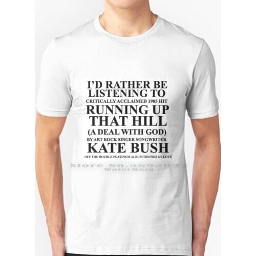 Kate Bush Fan T Shirt 100% Pure Cotton Big Size Kate Bush Running Up That Hill Hounds Of Love 70s 80s Art Music Artistic Retro