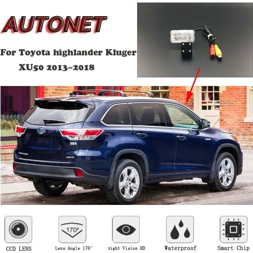 AUTONET HD Night Vision Backup Rear View camera For Toyota highlander Kluger XU50 2013~2018 CCD/license plate Camera