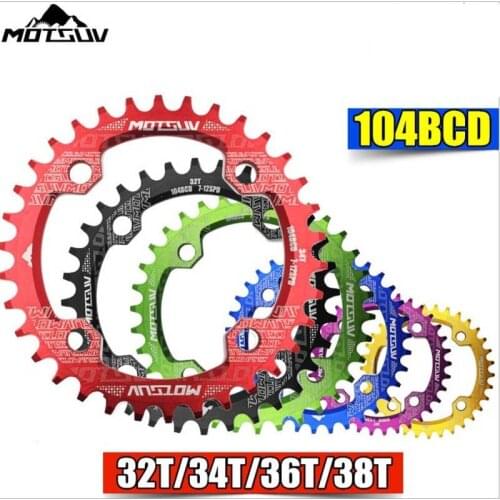 MOTSUV bicycle chainring 104BCD 32T / 34T / 36T / 38T disc narrow wheel width MTB bicycle crank round crank plate bike parts