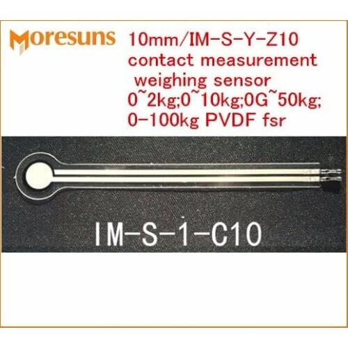 Free Ship 0~2kg;0~10kg;0G~50kg;0-100kg Thin film pressure sensor 10mm/IM-S-Y-Z10 contact measurement weighing sensor PVDF fsr