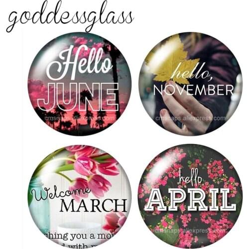 Each month Hello January March April 10pcs 12mm/18mm/20mm/25mm Round photo glass cabochon demo flat back Making findings ZB0948